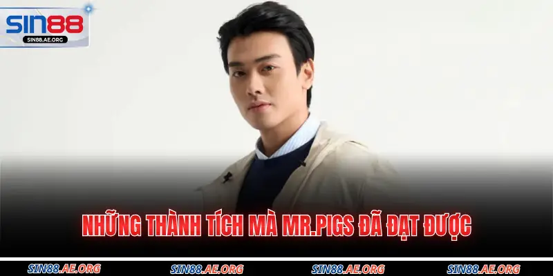 Những thành tích mà Mr.Pigs đã đạt được