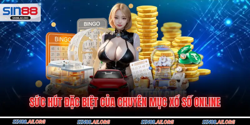 Sức hút đặc biệt của chuyên mục xổ số online